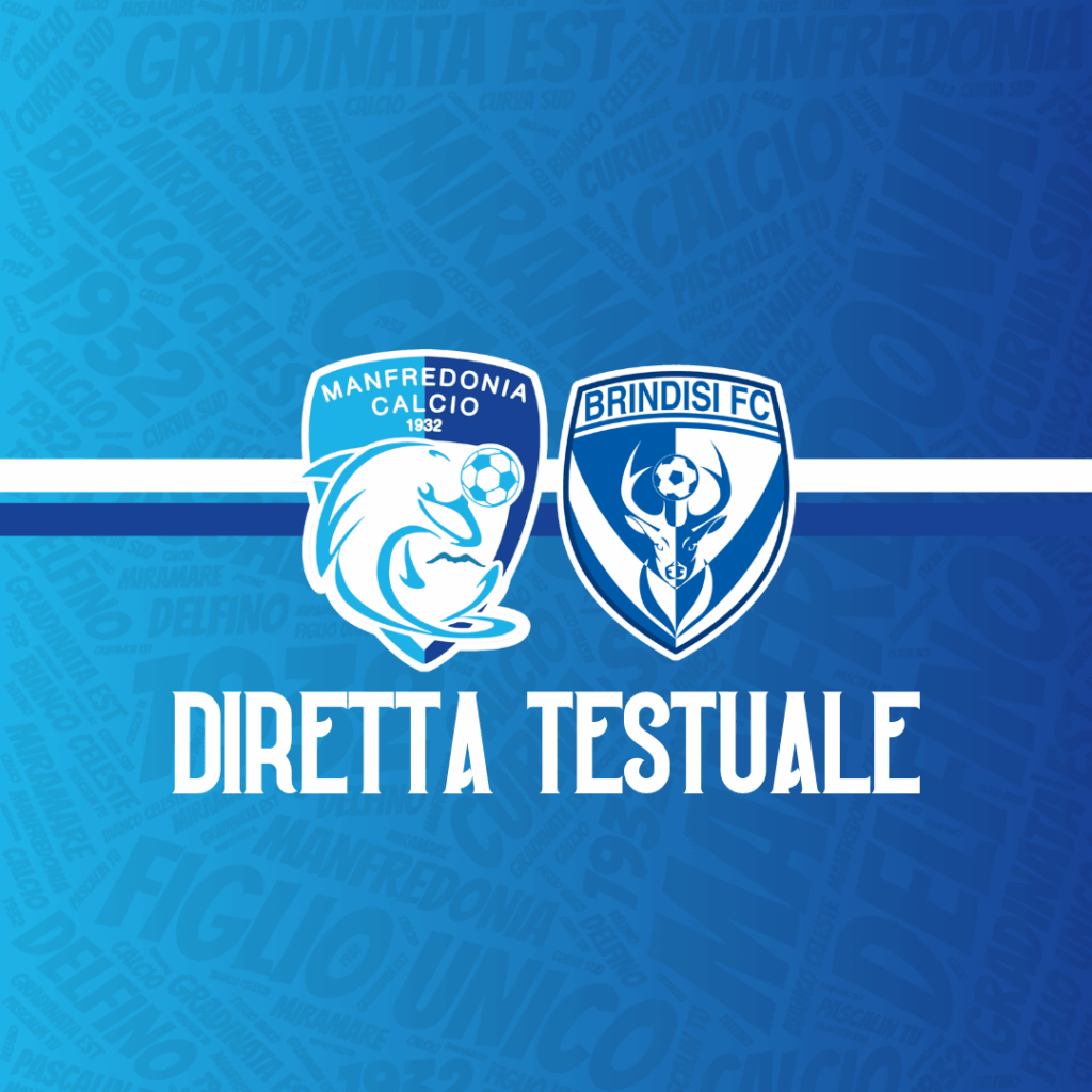 LIVE | Manfredonia-Brindisi 2-2 - La pareggia Caputo!
